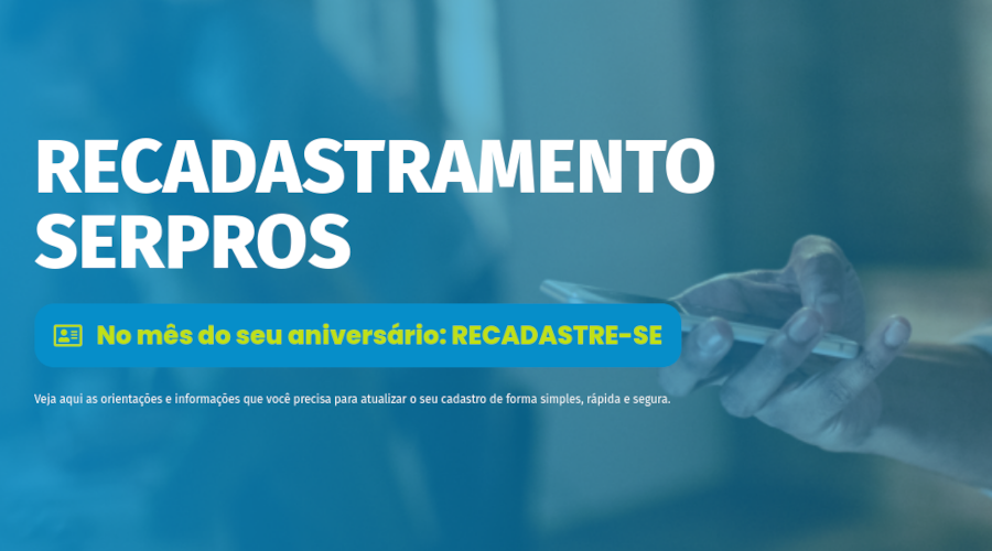 SERPROS convoca os participantes para recadastramento obrigatório