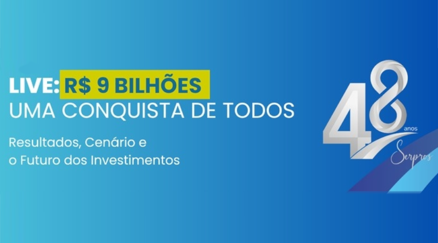 SERPROS realiza 'live' sobre investimentos nesta 4ª feira